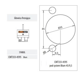 CMT GŁOWICA FREZUJĄCA DO SYSTEMU ZAWIASÓW BLUM 45/9,5 CMT